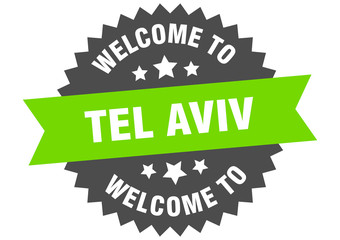 Tel Aviv sign. welcome to Tel Aviv green sticker