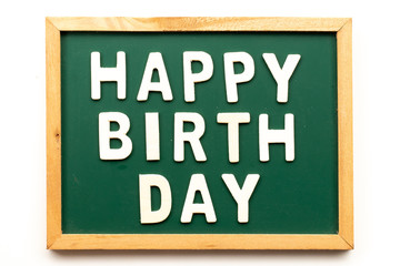 Letter in word happy birthday on blackboard in white background