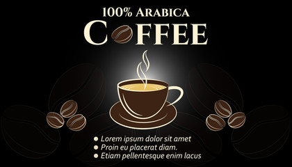 Coffee beans. Composition cup of hot coffee on saucer and coffee beans. Design on black background. Vector illustration.
