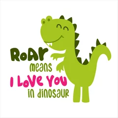 Foto op Plexiglas Jongenskamer Roar menas ik hou van je in dinosaurus - grappige hand getrokken doodle, cartoon dino. Goed voor Poster of t-shirt textiel grafisch ontwerp. Vector hand getekende illustratie.