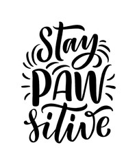 Vector illustration with funny phrase. Hand drawn inspirational quote about dogs. Lettering for poster, t-shirt, card, invitation, sticker.