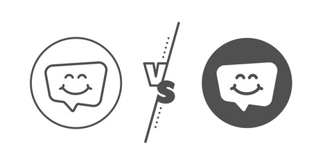 Happy emoticon sign. Versus concept. Smile chat line icon. Speech bubble symbol. Line vs classic smile chat icon. Vector