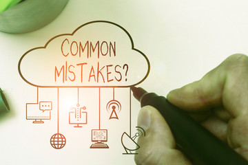 Conceptual hand writing showing Common Mistakes question. Concept meaning repeat act or judgement...