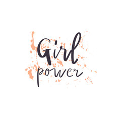 Hand drawn quote : girl power , on paint splash background. Vector illustration