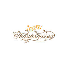 Happy Thanksgiving hand lettering text. Typography for logo, icon, card, invitation and banner template. Greeting card for Thanksgiving day celebration. Vector illustration.
