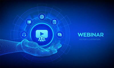 Webinar icon in robotic hand. Internet conference. Web based seminar. Distance Learning. E-learning Training business technology Concept on virtual screen. Vector illustration.