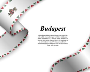 Waving ribbon with flag of budapest