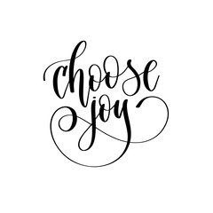 choose joy - hand lettering inscription text motivation and inspiration positive quote