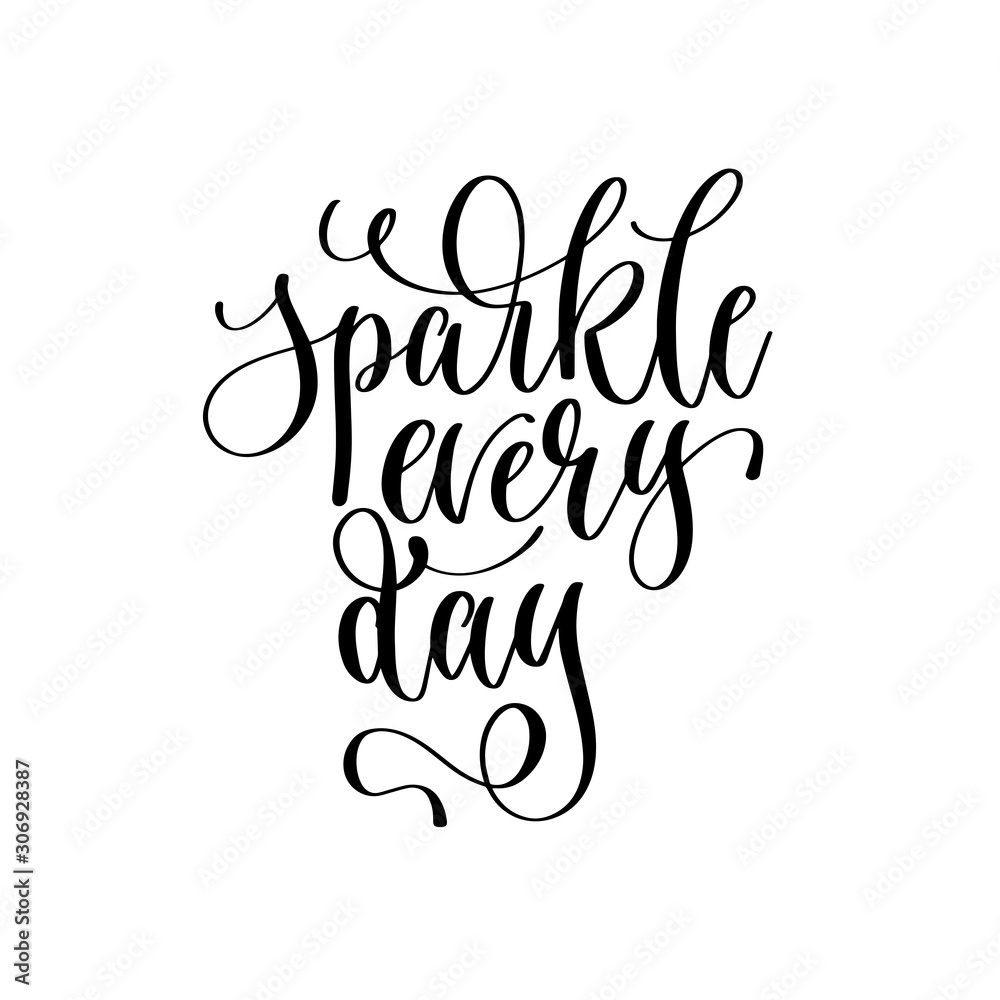 Canvas Prints sparkle every day - hand lettering inscription text motivation and inspiration positive quote