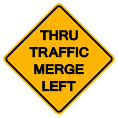 Thru Traffic Merge Left Road Sign, Vector Illustration, Isolate On White Background, Label ,Label. EPS10