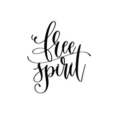 free spirit - hand lettering inscription text, motivation and inspiration positive quote