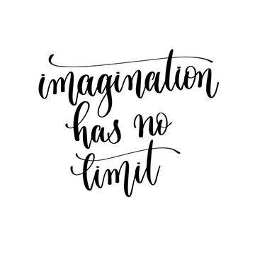 imagination has no limit - hand lettering inscription text, motivation and inspiration positive quote