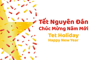Vietnamese Lunar New Year or Tet Holiday. Inscription Tet Holiday and happy new year on vietnamese and english languages..Vector template for background, banner, card, poster with text inscription.