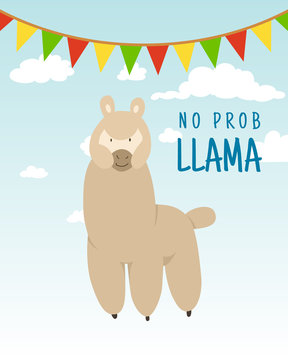 Cool cartoon doodle alpaca lettering quote with No prob llama. Funny wildlife animal on cactus background, lama quotes vector concept illustration.