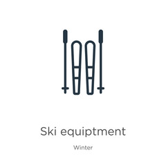 Ski equiptment icon. Thin linear ski equiptment outline icon isolated on white background from winter collection. Line vector ski equiptment sign, symbol for web and mobile