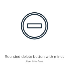 Rounded delete button with minus icon. Thin linear rounded delete button with minus outline icon isolated on white background from user interface collection. Line vector rounded delete button with