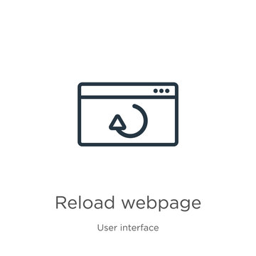 Reload webpage icon. Thin linear reload webpage outline icon isolated on white background from user interface collection. Line vector reload webpage sign, symbol for web and mobile