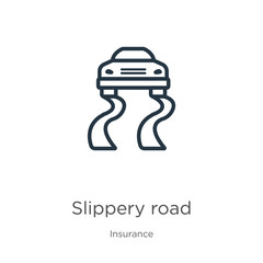 Slippery road icon. Thin linear slippery road outline icon isolated on white background from insurance collection. Line vector slippery road sign, symbol for web and mobile