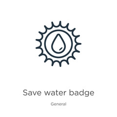 Naklejka premium Save water badge icon. Thin linear save water badge outline icon isolated on white background from general collection. Line vector save water badge sign, symbol for web and mobile
