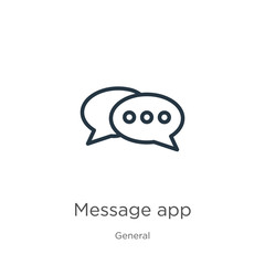 Obraz premium Message app icon. Thin linear message app outline icon isolated on white background from general collection. Line vector message app sign, symbol for web and mobile