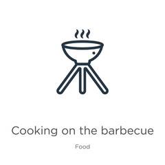 Cooking on the barbecue icon. Thin linear cooking on the barbecue outline icon isolated on white background from food collection. Line vector cooking on the barbecue sign, symbol for web and mobile