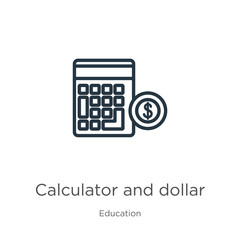 Calculator and dollar icon. Thin linear calculator and dollar outline icon isolated on white background from education collection. Line vector calculator and dollar sign, symbol for web and mobile