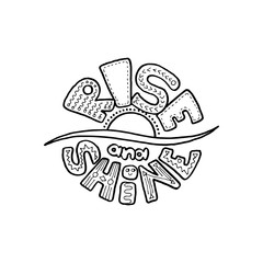 Inspirational hand-lettering quote. Can be used as a print on t-shirts and bags, stationary or poster, cards and designs.