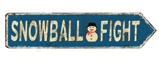 Snowball fight vintage rusty metal sign