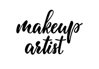Fototapeta na wymiar Make up artist Typography Poster. Vector lettering. Calligraphy phrase for gift cards, scrapbooking, beauty blogs, posters, t-shirts, logo. Typography art.
