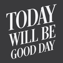 Inspirational and motivation quote:100% vector best for t shirt, pillow,mug, sticker and other Printing media.