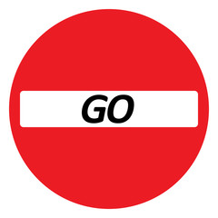 Go traffic sign vector illustration. Red circle with black text.