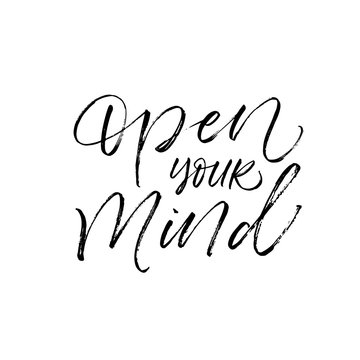 Open your mind card. Hand drawn brush style modern calligraphy. Vector illustration of handwritten lettering. 