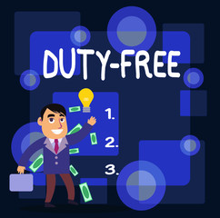 Writing note showing Duty Free. Business concept for Store or establisbhement that sells imported products witout tax Successful Businessman Generating Idea or Finding Solution