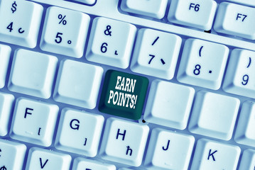 Handwriting text writing Earn Points. Conceptual photo collecting scores in order qualify to win...