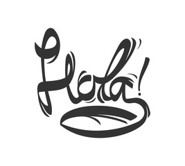 Hola ! Hand lettering hello in spanish. © alex83m