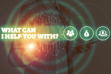 Conceptual hand writing showing What Can I Help You With Question. Concept meaning Offering assistance Experts advice ideas Woman wear work suit presenting presentation smart device