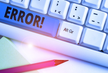 Handwriting text writing Error. Conceptual photo state or condition of being wrong in conduct...