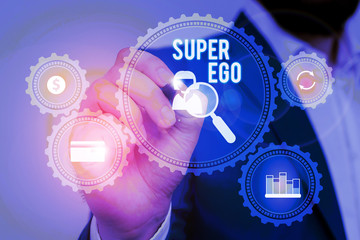 Text sign showing Super Ego. Business photo showcasing The I or self of any demonstrating that is empowering his whole soul Male human wear formal work suit presenting presentation using smart device