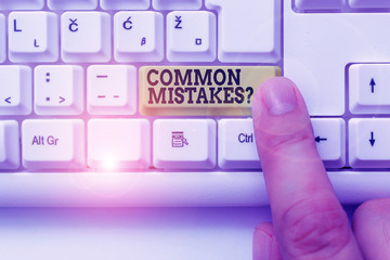 Word writing text Common Mistakes question. Business photo showcasing repeat act or judgement...