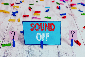 Word writing text Sound Off. Business photo showcasing To not hear any kind of sensation produced...