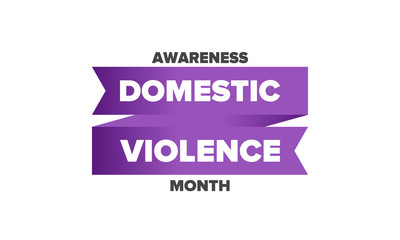 Domestic Violence Awareness Month in October. Celebrate annual in United States. Awareness purple ribbon. Day of Unity. Prevention campaign. Stop women abuse. Poster, banner and background. Vector