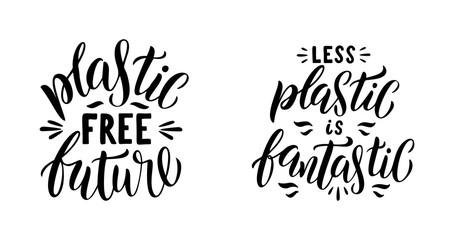 Less plastic is fantastic lettering set. Plastic free future quote. Collection of ecology Motivational phrase. vector Hand drawn logo of zero waste life. Typography poster isolated on white background