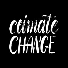 Climate Change hand lettering phrase in white color isolated on black background