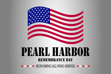 Pearl harbor remembrance day poster with flag. Honoring all who served, December 7 1941 USA.