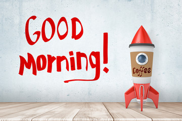 3d rendering of toy rocket made of coffee paper cup, standing on wooden floor, near wall with title 'Good Morning'