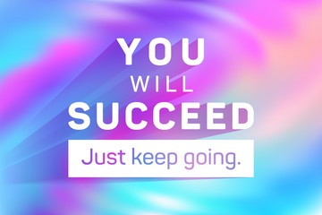 Obraz premium You will succeed just keep going poster.