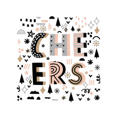 Cheers quote vector illustration with different decorative elements. Hand drawn lettering in square frame. Winter, Christmas time.