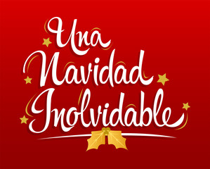 Naklejka na ściany i meble Una Navidad Inolvidable, An Unforgettable Christmas spanish text lettering vector.