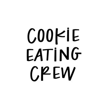 Cookie Eating Crew