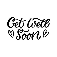 Hand drawn lettering card. The inscription: Get well soon. Perfect design for greeting cards, posters, T-shirts, banners, print invitations.